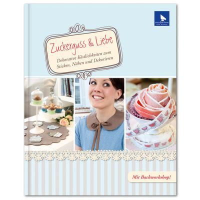 Handarbeitsbuch Zuckerguss & Liebe (Frosting & Love Book) Handarbeitsbuch Zuckerguss & Liebe (Frosting & Love Book)